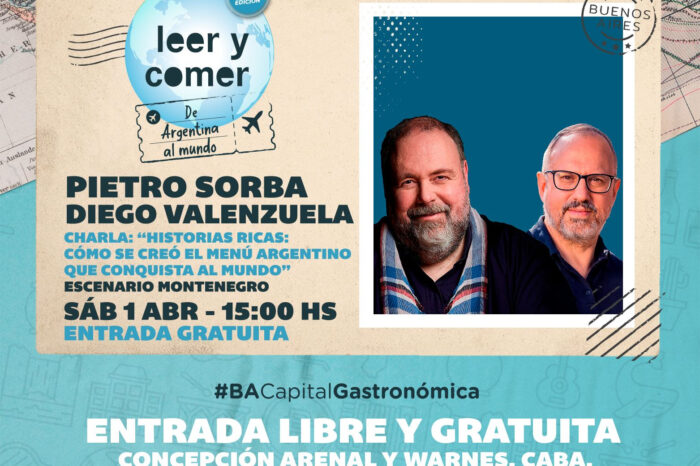 Diego Valenzuela y Pietro Sorba charlarán sobre platos típicos en la feria “Leer y Comer”